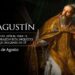 Hoy es fiesta de San Agustín, doctor de la Iglesia y “patrón de los que buscan a Dios”