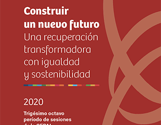 Construir un nuevo futuro: una recuperación transformadora con igualdad y sostenibilidad