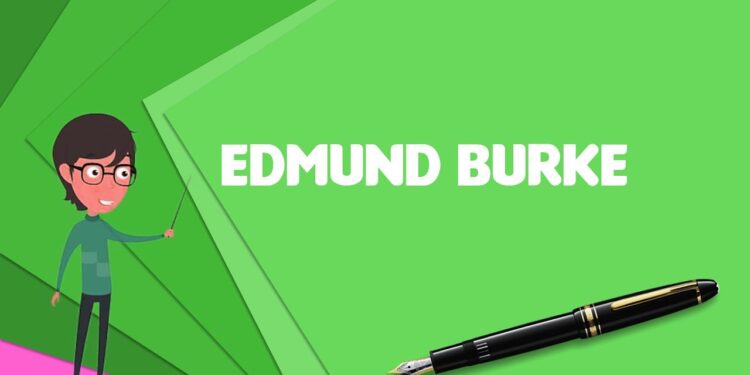 Mi amigo Edmund Burke*: “Pensamientos sobre las causas del actual descontento político”