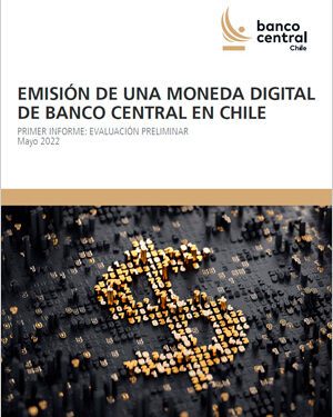 Informe: Emisión de una Moneda Digital de Banco Central en Chile (MDBC)