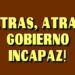 “No nos dejan trabajar”, es el discurso de un gobierno incapaz