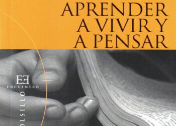 Un libro de Jean Guitton: “Aprender a vivir y a pensar”