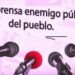 Estigmatización a la prensa y a los periodistas, ¿Se viene una ola de violencia directa?