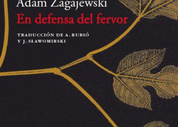 En defensa del fervor: una mirada fresca, sin dejar de ser aguda