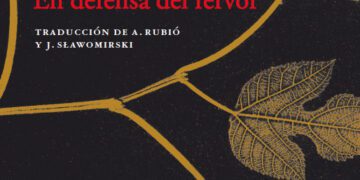 En defensa del fervor: una mirada fresca, sin dejar de ser aguda