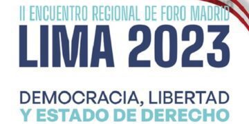 Perú en el centro del liderazgo de la lucha democrática mundial: el Foro de Madrid en Lima