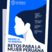 La Universidad del Pacífico presenta: “Desde la Academia: Retos de la Mujer peruana”