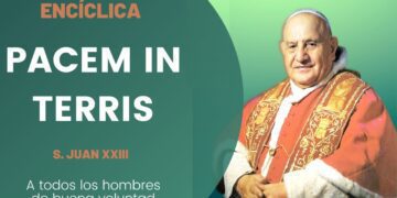 La encíclica social “Pacem in terris”: Paz en el mundo