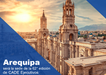CADE Ejecutivos: Arequipa será la sede de la 62º edición del foro empresarial más importante del Perú