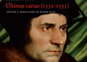 Santo Tomás Moro y sus “Últimas cartas”: obrar en conciencia
