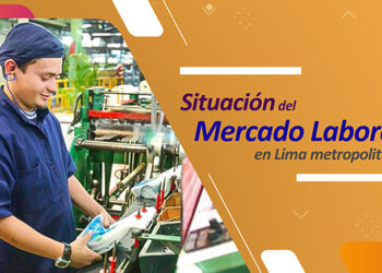 INEI: Población con empleo adecuado de Lima Metropolitana aumentó en 10,8 %