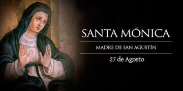 Santa Mónica, madre de San Agustín, el autor de las Confesiones, el maestro de la gracia