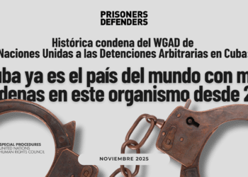 Cuba se ubica como el país con mayor número de víctimas de detención arbitraria