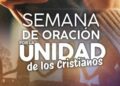 Semana de la Unidad de los Cristianos 2026: Un solo espíritu, una sola esperanza
