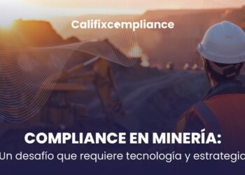 Califix, empresa de proveedores mineros, reconocida entre las 10 soluciones emergentes de compliance más importantes del mundo