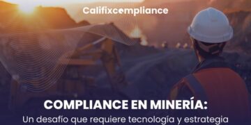 Califix, empresa de proveedores mineros, reconocida entre las 10 soluciones emergentes de compliance más importantes del mundo