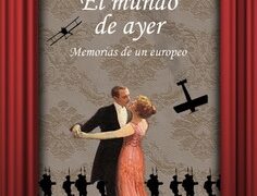 El mundo de ayer. Memorias de un europeo