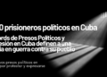 Desde Cuba: Prisoners Defenders ha constatado un agravamiento exponencial de la represión a los derechos fundamentales