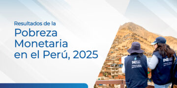 INEI: Pobreza monetaria alcanzó al 25,7% de la población en el Perú durante el año 2025