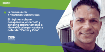 La CIDH da la razón a Prisoners Defenders vs. Cuba en el caso de Maykel Osorbo
